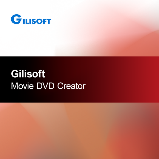 Gilisoft Créateur de DVD de films